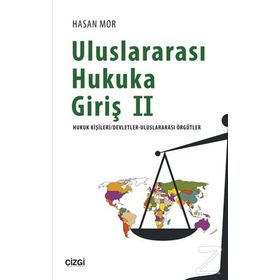 Uluslararası Hukuka Giriş 2 - Hasan Mor