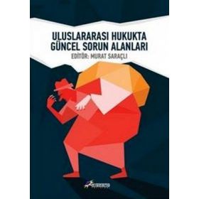ULUSLARARASI HUKUKTA GÜNCEL SORUN ALANLARI - KOLEKTIF