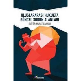 ULUSLARARASI HUKUKTA GÜNCEL SORUN ALANLARI - KOLEKTIF