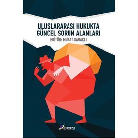 ULUSLARARASI HUKUKTA GÜNCEL SORUN ALANLARI - KOLEKTIF