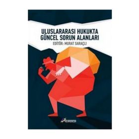 ULUSLARARASI HUKUKTA GÜNCEL SORUN ALANLARI - KOLEKTIF