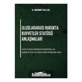 Uluslararası Hukukta Kuvvetler Statüsü Anlaşmaları Muhammet Celal Kul On İki Levha Yayıncılık
