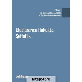 Uluslararası Hukukta Şeffaflık - Ali Kerem Kayhan