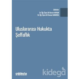 Uluslararası Hukukta Şeffaflık - Ali Kerem Kayhan