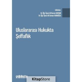 Uluslararası Hukukta Şeffaflık - Ali Kerem Kayhan