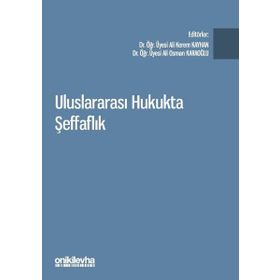 Uluslararası Hukukta Şeffaflık - Ali Kerem Kayhan
