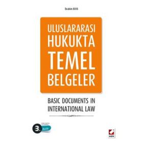 Uluslararası Hukukta Temel Belgeler - İbrahim Kaya