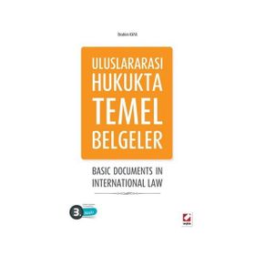Uluslararası Hukukta Temel Belgeler - İbrahim Kaya