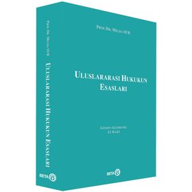 Uluslararası Hukukun Esasları - Melda Sur