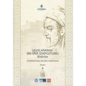 ULUSLARARASI İBN SINA SEMPOZYUMU BILDIRILER INTERNATIONAL IBN SINA SYMPOSIUM PAPERS - 2 CILT TAKIM - KOLEKTIF