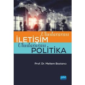Uluslararası İletişim Uluslararası Politika - Nobel Yayınevi