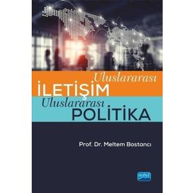 Uluslararası İletişim Uluslararası Politika - Nobel Yayınevi
