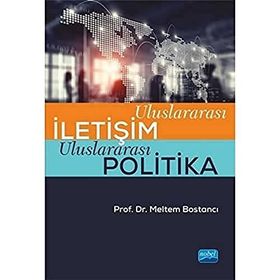 Uluslararası İletişim Uluslararası Politika - Nobel Yayınevi