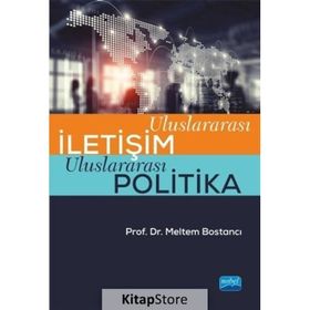 Uluslararası İletişim Uluslararası Politika - Nobel Yayınevi