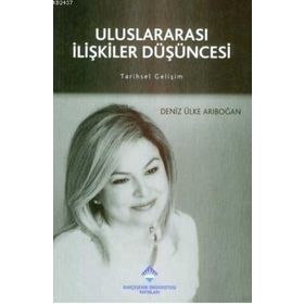 ULUSLARARASI İLIŞKILER DÜŞÜNCESI - DENIZ ÜLKE ARIBOĞAN