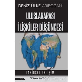 ULUSLARARASI İLIŞKILER DÜŞÜNCESI - DENIZ ÜLKE ARIBOĞAN