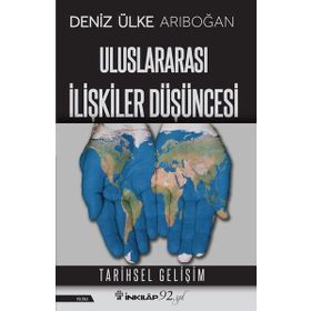 ULUSLARARASI İLIŞKILER DÜŞÜNCESI - DENIZ ÜLKE ARIBOĞAN