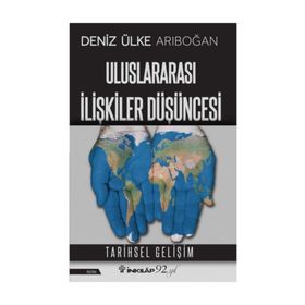 ULUSLARARASI İLIŞKILER DÜŞÜNCESI - DENIZ ÜLKE ARIBOĞAN