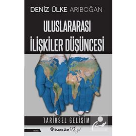 ULUSLARARASI İLIŞKILER DÜŞÜNCESI - DENIZ ÜLKE ARIBOĞAN