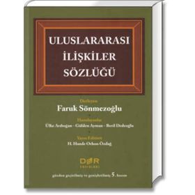Uluslararası İlişkiler Sözlüğü - Faruk Sönmezoğlu