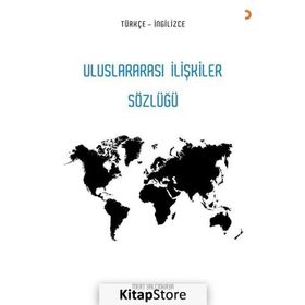 Uluslararası İlişkiler Sözlüğü Türkçe - İngilizce - Mert Yalçınkaya