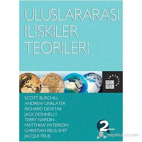 Uluslararası İlişkiler Teorileri - Matthew Paterson Andrew Linklater Christian Reus-Smit Jack Donnelly Jacqui True Richard Devetak Scott Burchill Terry Nardin
