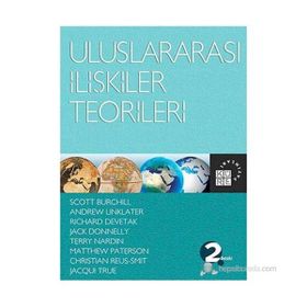 Uluslararası İlişkiler Teorileri - Matthew Paterson Andrew Linklater Christian Reus-Smit Jack Donnelly Jacqui True Richard Devetak Scott Burchill Terry Nardin