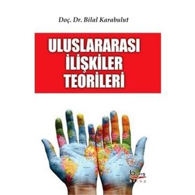 Uluslararası İlişkiler Teorileri - Matthew Paterson Andrew Linklater Christian Reus-Smit Jack Donnelly Jacqui True Richard Devetak Scott Burchill Terry Nardin