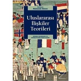 Uluslararası Ilişkiler Teorileri - Ramazan Gözen