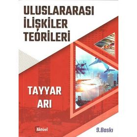 ULUSLARARASI İLIŞKILER TEORILERI - SCOTT BURCHILL;ANDREW LINKLATER;RICHARD DEVETAK;JACK DONNELLY;TERRY NARDIN;MATTHEW PATERSON;CHRISTIA