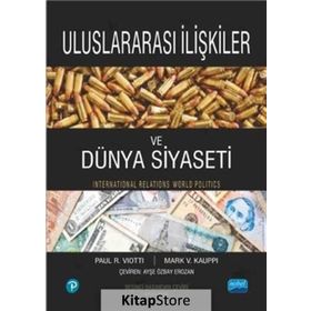 Uluslararası İlişkiler ve Dünya Siyaseti - Mark V. Kauppi Paul R. Viotti Pearson