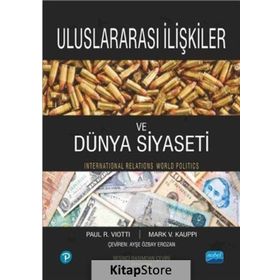 Uluslararası İlişkiler ve Dünya Siyaseti - Mark V. Kauppi Paul R. Viotti Pearson