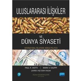 Uluslararası İlişkiler ve Dünya Siyaseti - Mark V. Kauppi Paul R. Viotti Pearson