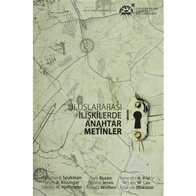 Uluslararası İlişkilerde Anahtar Metinler - Esra Diri