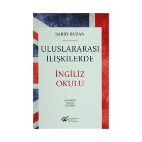 Uluslararası İlişkilerde İngiliz Okulu - Barry Buzan
