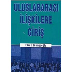 ULUSLARARASI İLİŞKİLERE GİRİŞ - FARUK SÖNMEZOĞLU