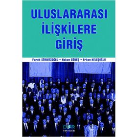 ULUSLARARASI İLİŞKİLERE GİRİŞ - FARUK SÖNMEZOĞLU