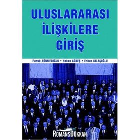 ULUSLARARASI İLİŞKİLERE GİRİŞ - FARUK SÖNMEZOĞLU