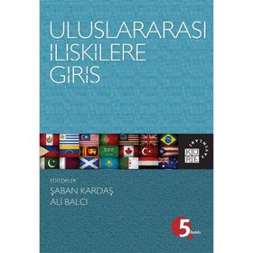 Uluslararası İlişkilere Giriş - Şaban Kardaş Ali Balcı