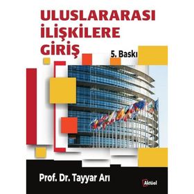 ULUSLARARASI İLİŞKİLERE GİRİŞ - TAYYAR ARI