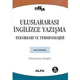 Uluslararası İngilizce Yazışma Teknikleri ve Terminolojisi - Tekin Gültekin