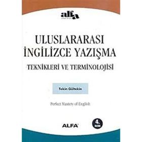 Uluslararası İngilizce Yazışma Teknikleri ve Terminolojisi - Tekin Gültekin