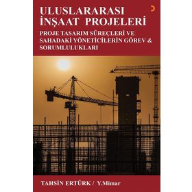 Uluslararası İnşaat Projeleri - Tahsin Ertürk