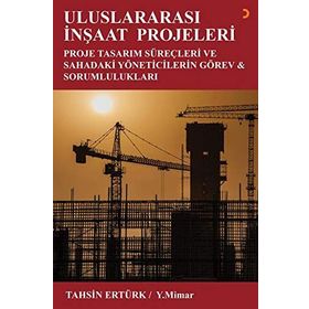 Uluslararası İnşaat Projeleri - Tahsin Ertürk
