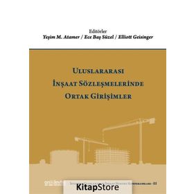 Uluslararası İnşaat Sözleşmelerinde Ortak Girişimler - Kolektif