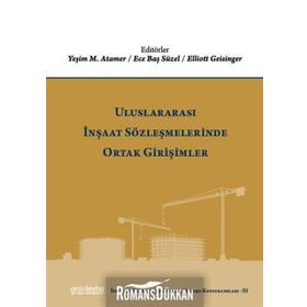 Uluslararası İnşaat Sözleşmelerinde Ortak Girişimler - Kolektif