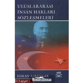 ULUSLARARASI İNSAN HAKLARI SÖZLEŞMELERİ - HAKAN KIRKULAK