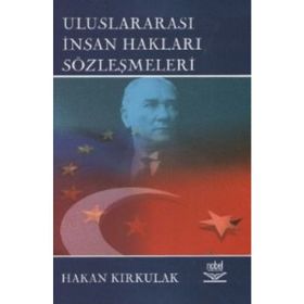 ULUSLARARASI İNSAN HAKLARI SÖZLEŞMELERİ - HAKAN KIRKULAK