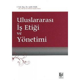 ULUSLARARASI İŞ ETİĞİ VE YÖNETİMİ - SALIH YEŞİL