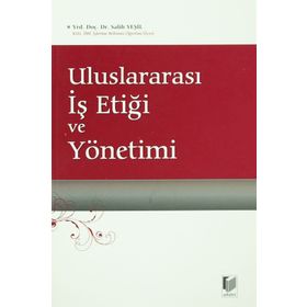 ULUSLARARASI İŞ ETİĞİ VE YÖNETİMİ - SALIH YEŞİL